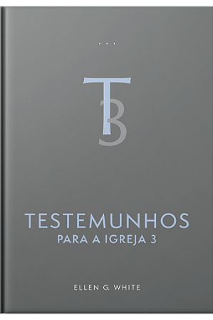 Testemunhos para a Igreja, vol. 3 (capa dura)