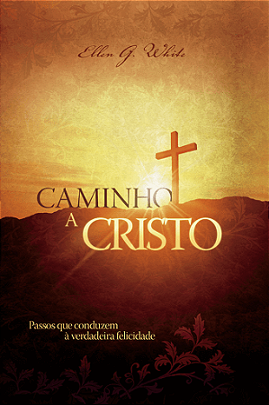 Caminho a Cristo ILUSTRADO (capa dura)