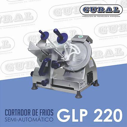 Cortador de Frios Semi-Automático GLP 220 GURAL