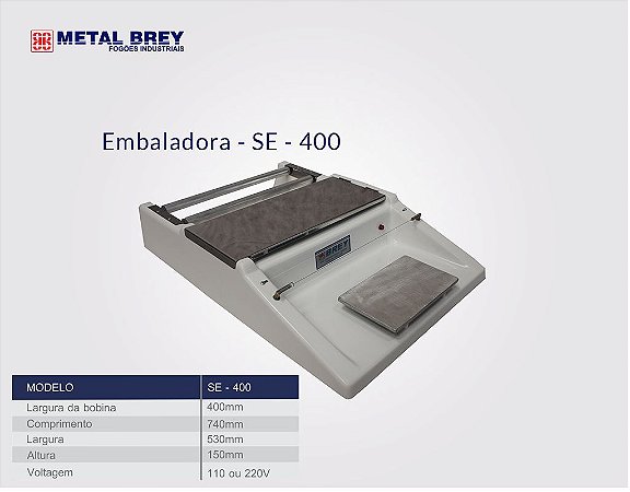 Embaladora para Filme com Carenagem em Fibra de Vidro SE400 Metal Brey