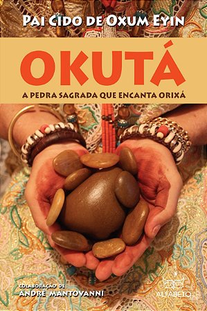 Okutá A Pedra que encanta Orixá