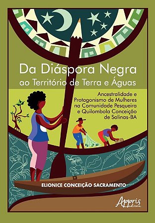 Da Diáspora Negra ao Território de Terra e Águas