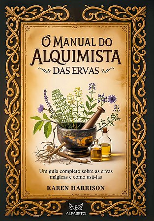 O Manual do Alquimista das Ervas