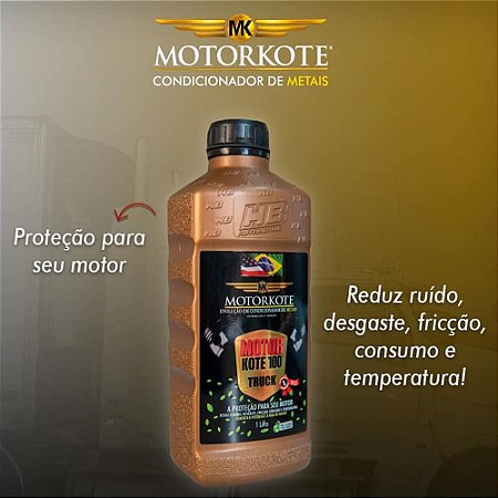 MOTORKOTE 100 TRUCK Anti Fricção 1 Lt - Protege 100% o seu Motor