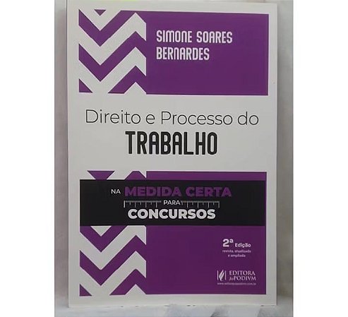 Livro Direito e Processo do Trabalho, na medida certa para concursos.