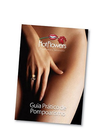 Guia Prático de Pompoarismo- Hot Flowers