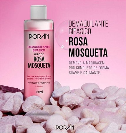 Demaquilante Bifásico Rosa Mosqueta Porán - Limpeza, Hidratação e Cuidado em um só passo 150ml
