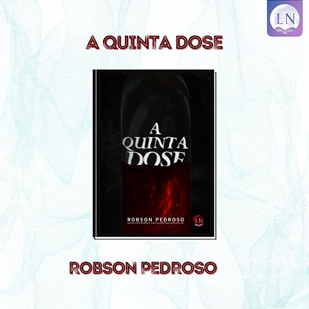 A QUINTA DOSE