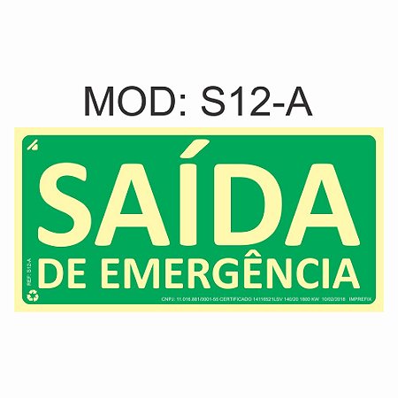 Placa Fotoluminescente S12-A 12x24cm Indicação de Saída de Emergência Orientação de Salvamento e Segurança Rota de Fuga Imprefix