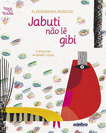 Jabuti não lê gibi - Coleção Bicho Não