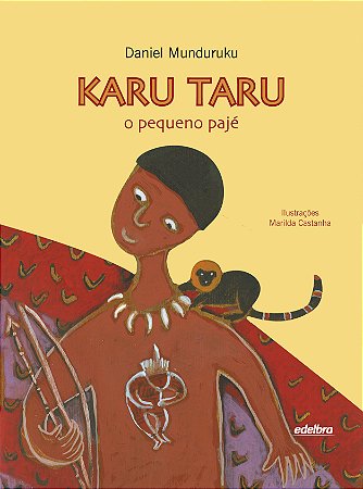 Karu Taru - O pequeno pajé