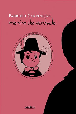 Menino da verdade - Coleção Vida em Pedaços