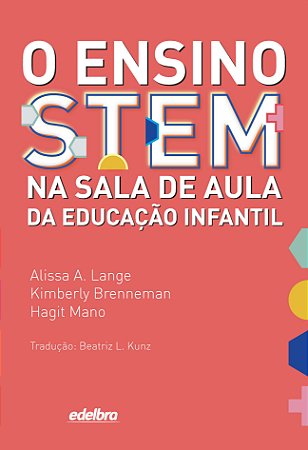 O ensino STEM na sala de aula da educação infantil