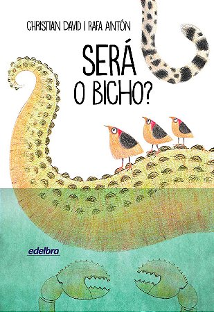 Será o bicho? - Coleção Esperança