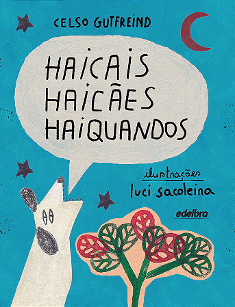 Haicais Haicães Haiquandos (Brochura)