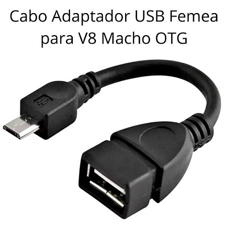 Cabo Adaptador USB Femea para V8 Macho OTG