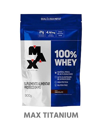 Whey Protein Max Titanium 100% Whey - Refil 900g