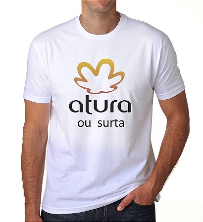 Camiseta Atura ou Surta