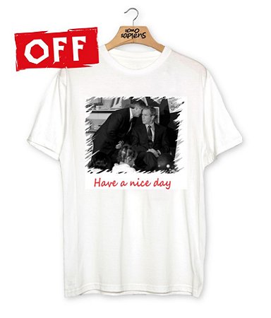 Camiseta HAVE A NICE DAY