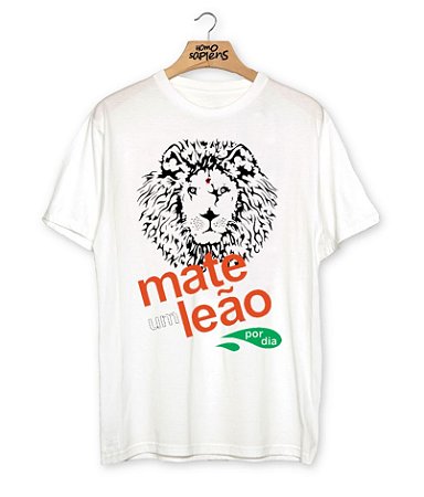 Camiseta Mate um Leão por dia