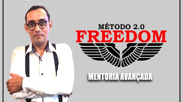 Metódo Freedom - Mentoria Avançada