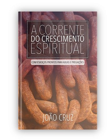 A Corrente do Crescimento Espiritual