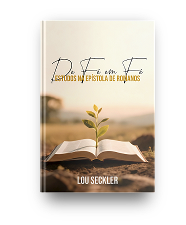 De Fé em Fé - Estudos na Epístola de Romanos