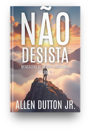 Não Desista - Voluma 2