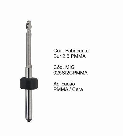 Fresa CAD CAM para Sistemas Sirona - 025SI2CPMMA  - Aplicação: PMMA / Cera