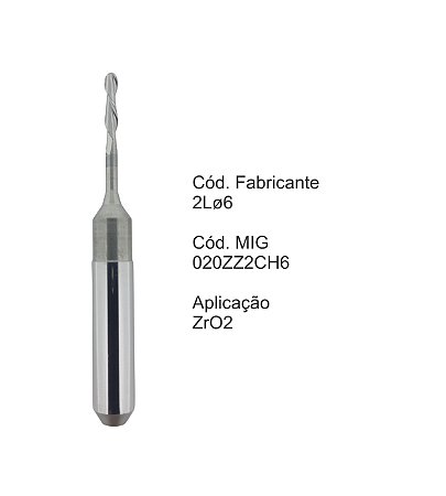 Fresa CAD CAM para Sistemas Zirkonzahn - 020ZZ2CH6 - Aplicação: Zircônia