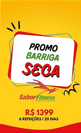 Kit Dieta Seca Barriga (06 refeições / dia) Perda de Peso 04 semanas