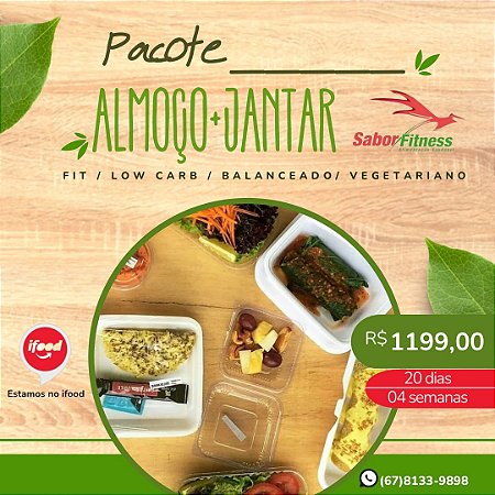 Kit (Almoço e Jantar) 04 semanas e ganha o lanche