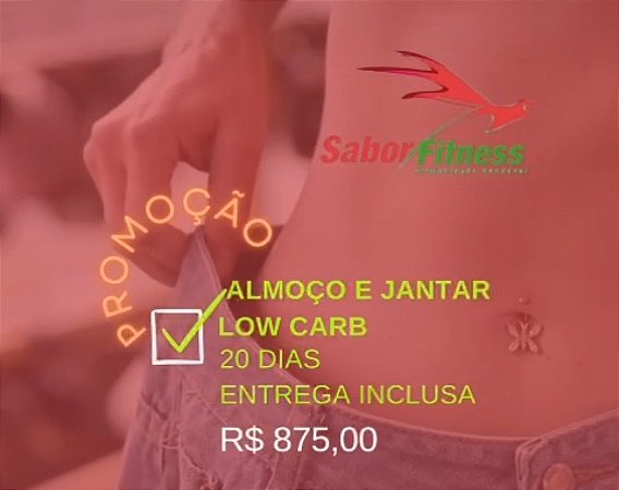 Pacote Almoço e jantar low carb