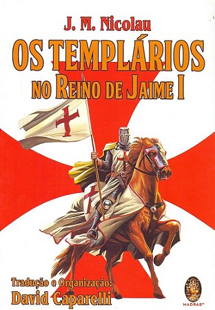 Livro Os Templários No Reino De Jaime I