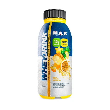 Whey Drink Garrafa 300ml Frutas Amarelas Max Titanium
