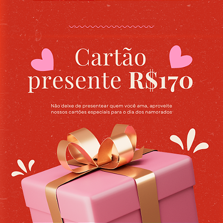 Cartão Presente dia dos Namorados - Paixão