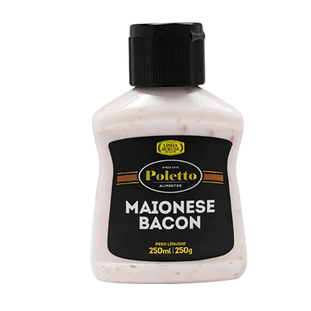 Maionese Bacon 250g Poletto