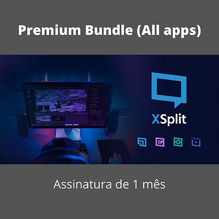 XSplit Pacote Premium (Todos os Apps) 1 Mês