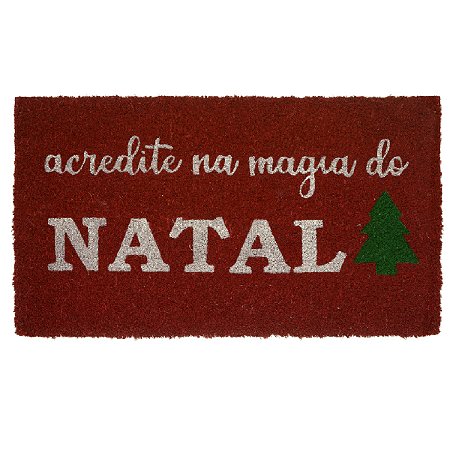 CAPACHO NATALINO ACREDITE NA MAGIA DO NATAL VERMELHO 33X60CM