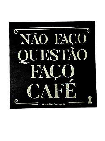 Ima Porta Copo Nao Faco Questao Faco Cafe