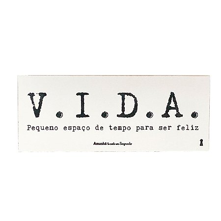 QUADRO BOX VIDA EM MDF AMANHA TE CONTO UM SEGREDO 12x30