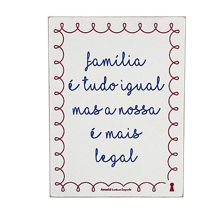 Quadro Box Familia igual Amanha te Conto um Segredo 15x20