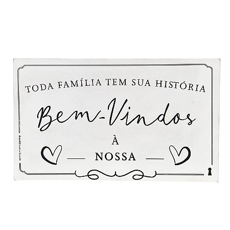 QUADRO BOX BEM VINDOS TODA FAMILIA HISTORIA BRANCO 30x50