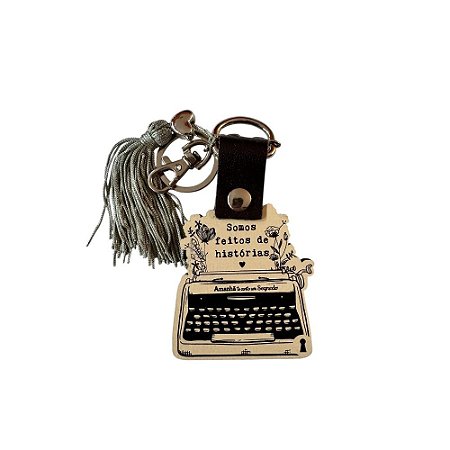 Chaveiro Especial Somos feitos historias Amanhã te conto um segredo