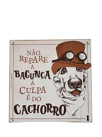 Não repare a bagunça a culpa é do cachorro Clearance