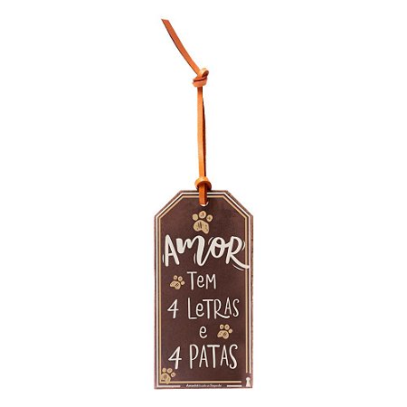 TAG Amor Tem 4 Letras e 4 Patas