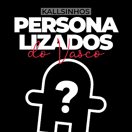 Kallsinho Personalizado Vasco