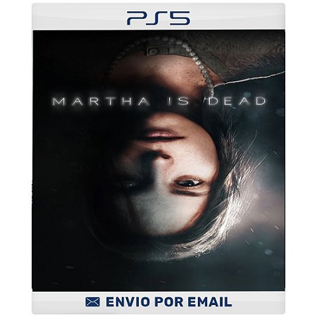 Martha Is Dead - PS4 E PS5 DIGITAL
