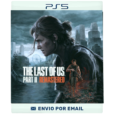 The Last of Us Parte II Remastered - PS5 DIGITAL