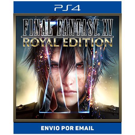 Final fantasy Xv Royal edition - Ps4 e Ps5 Digital